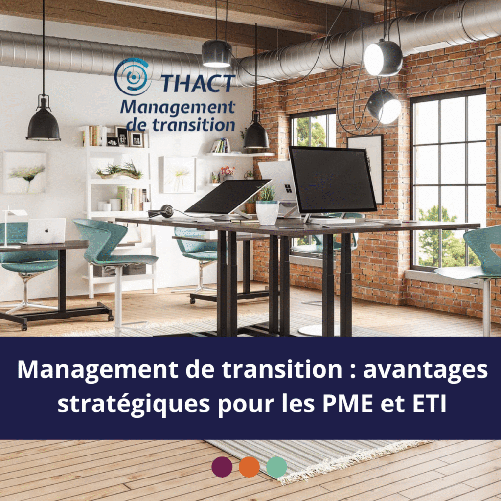 management de transition avantages stratégiques pour PME et ETI