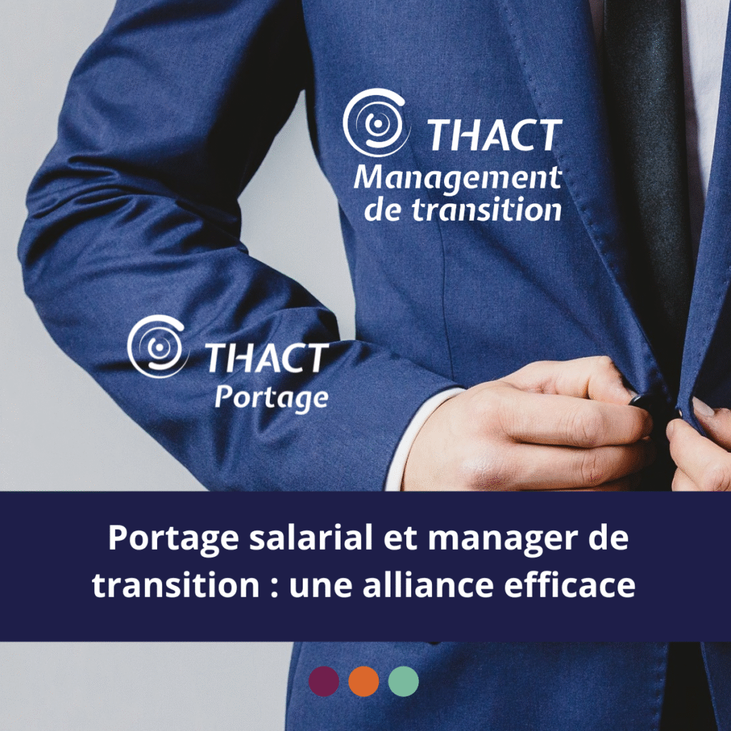 Portage salarial et manager de transition : une alliance efficace