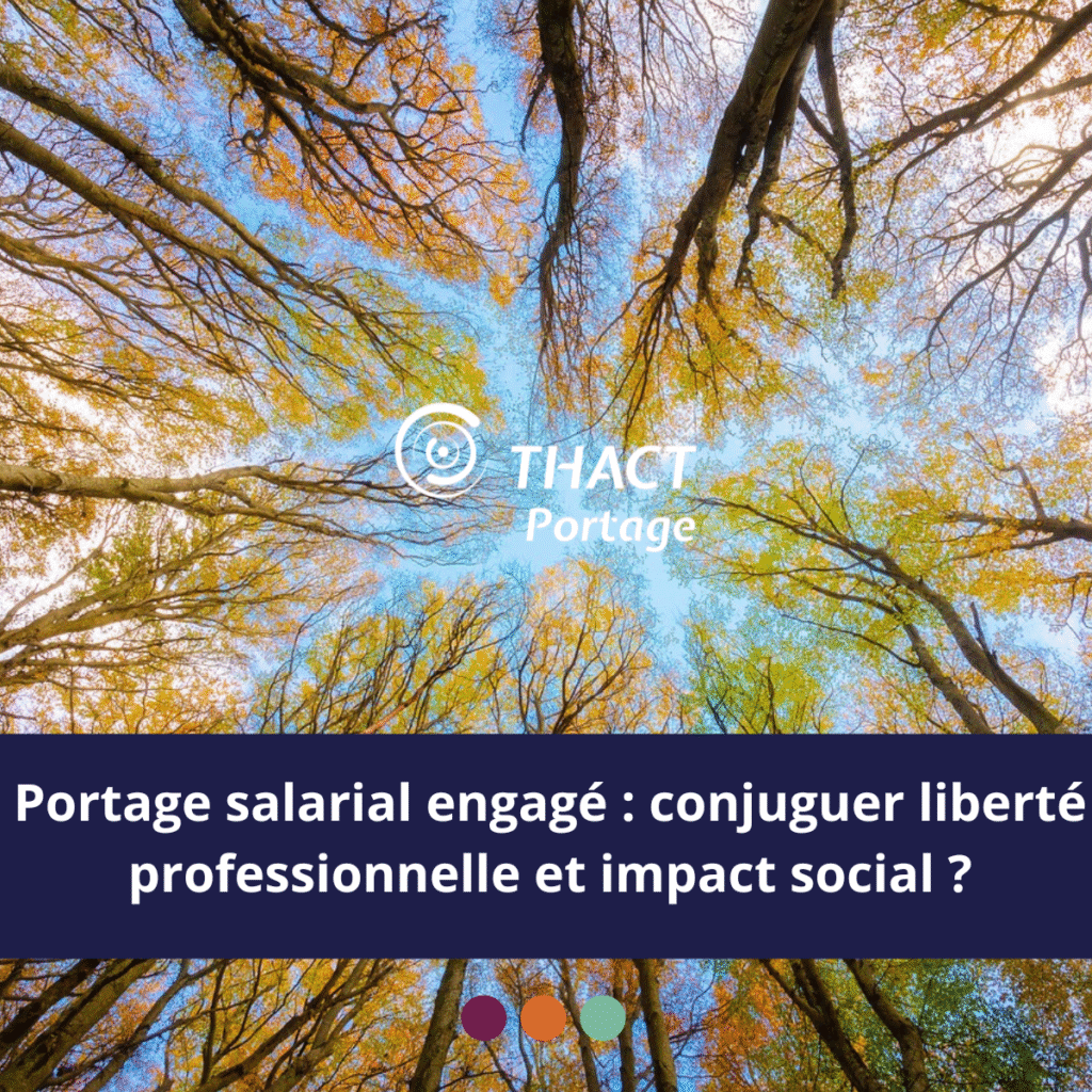 Portage salarial engagé comment conjuguer liberté professionnelle et impact social